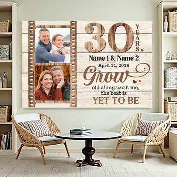Personalized 30 Years Together Grow Old Along With Me Canvas Wall Art, Custom Photo Timeless Love Keepsake
