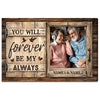 Custom Couple Photo Canvas Print - You Will Forever Be My Always