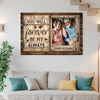 Custom Couple Photo Canvas Print - You Will Forever Be My Always