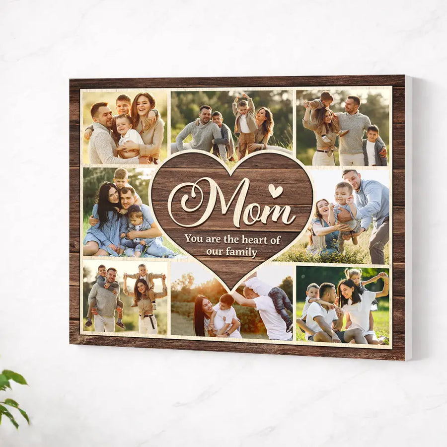 Custom Photo Collage Mom You Are The Heart Of Our Family Canvas Wall Art Personalized Mother’s Day Birthday Gift Form