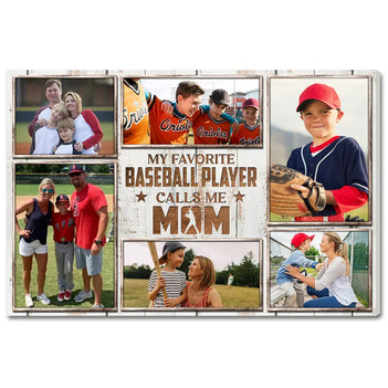 Custom Photo Collage My Favorite Baseball Players Calls Me Mom Canvas Wall Art Mother’s Day Gift For Mommy