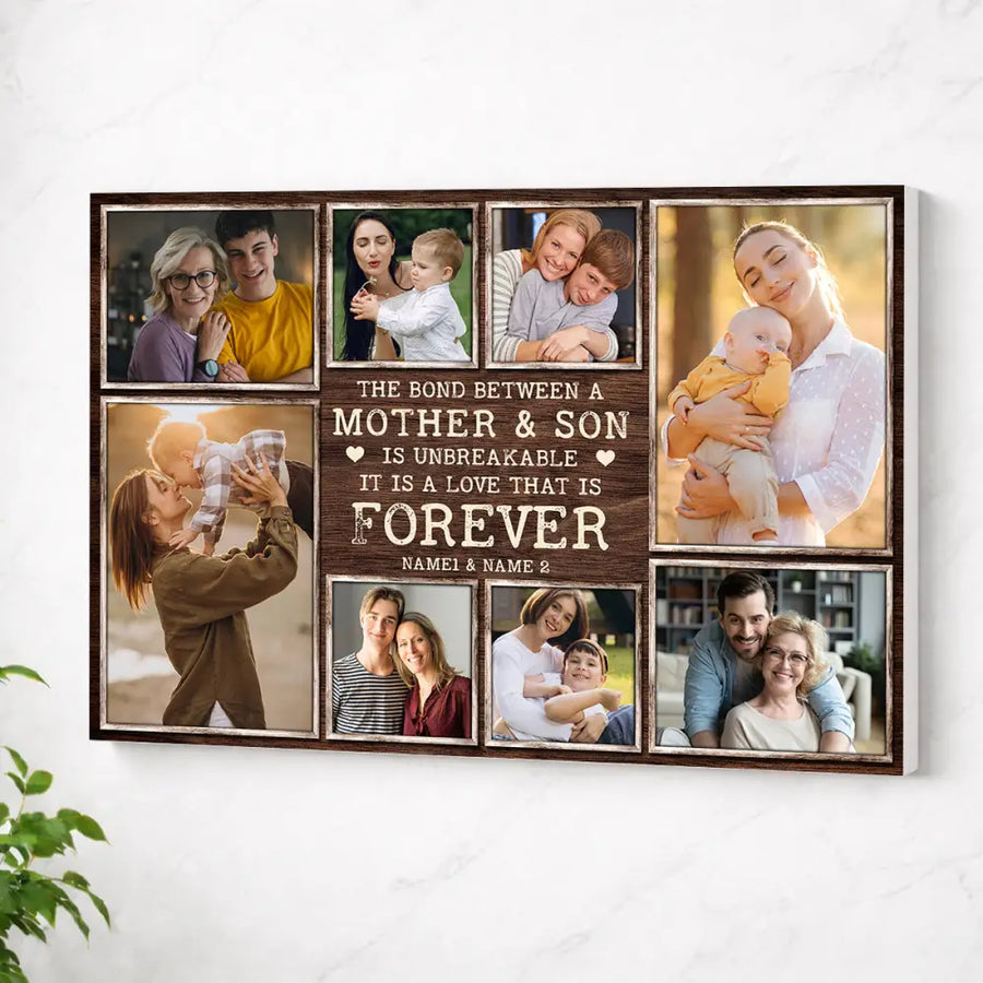 Custom Photo Collage The Bond Between A Mother And Son Is Unbreakable Canvas Wall Art Mother’s Day Gift For Mom