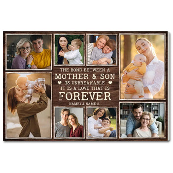 Custom Photo Collage The Bond Between A Mother And Son Is Unbreakable Canvas Wall Art Mother’s Day Gift For Mom