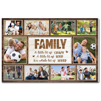 Custom Photo Collage Soccer Family A Little Bit Of Crazy Canvas Wall Art Gift