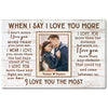 Custom Photo When I Say Love You More Wall Art Personalized Romantic Canvas For Couples Anniversary Gift Husband