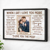 Custom Photo When I Say Love You More Wall Art Personalized Romantic Canvas For Couples Anniversary Gift Husband