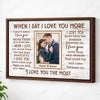 Custom Photo When I Say Love You More Wall Art Personalized Romantic Canvas For Couples Anniversary Gift Husband