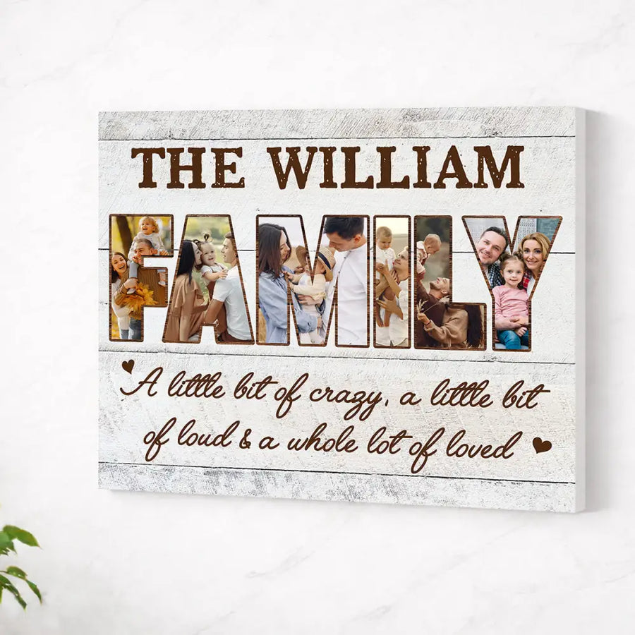 Family Photo Collage Canvas Personalized A Little Bit of Loud Whole Lot Love Custom Gift for Mom or Dad - No Frame