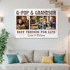 G-Pop And Grandson Best Friends For Life Personalized Custom Photo Canvas Print Wall Art Fathers Day Gift