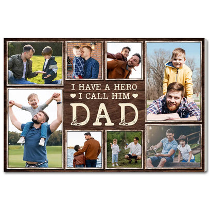I Have A Hero Call Him Dad Custom Photo Canvas Father And Son Personalized Wall Art Father’s Day Gift