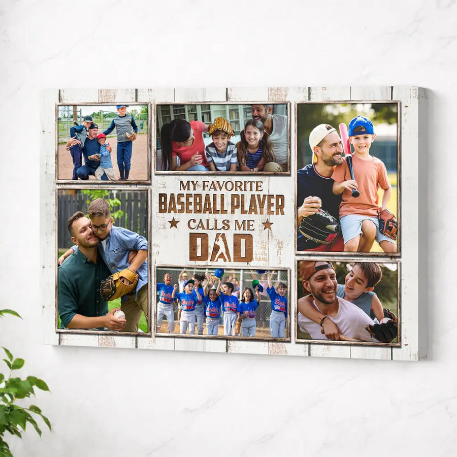 My Favorite Baseball Player Calls Me Dad Canvas Print Wall Art Personalized Custom Photo Father’s Day Gift For Daddy