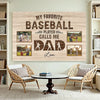 My Favorite Baseball Player Calls Me Dad - Custom Photo Canvas Gift