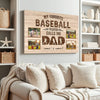 My Favorite Baseball Player Calls Me Dad - Custom Photo Canvas Gift