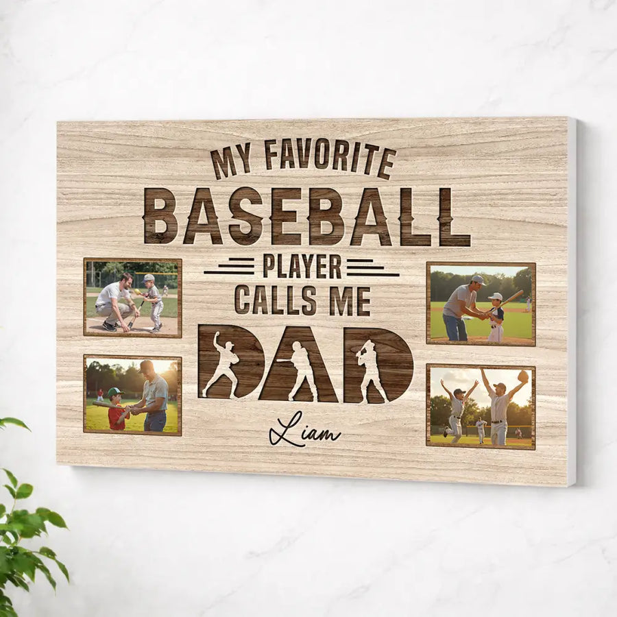 My Favorite Baseball Player Calls Me Dad - Custom Photo Canvas Gift - No Frame / 12x9