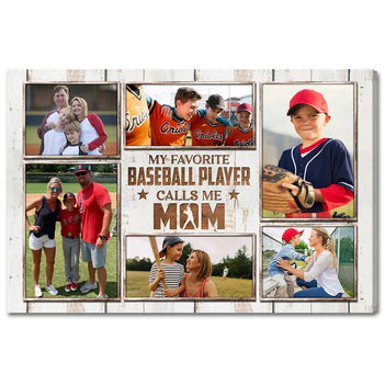 My Favorite Baseball Player Calls Me Mom Canvas Print Wall Art Personalized Custom Photo Mother’s Day Gift For Mommy
