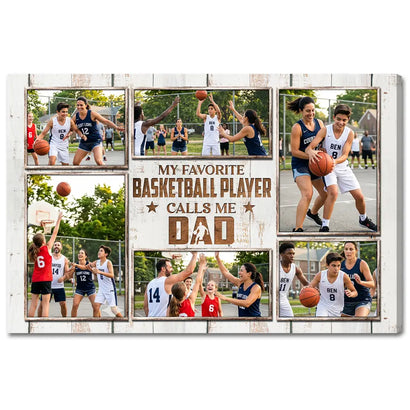 My Favorite Basketball Player Calls Me Dad Canvas Print Wall Art Personalized Custom Photo Fathers Day Gift For Daddy