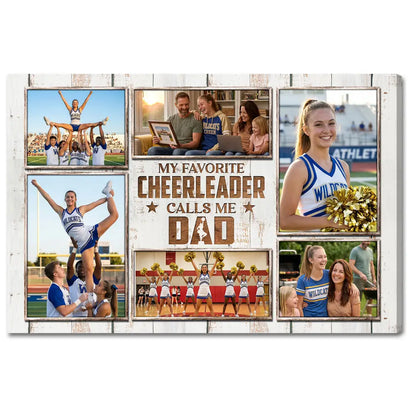My Favorite Cheerleader Calls Me Dad Canvas Print Wall Art Personalized Custom Photo Fathers Day Gift For Daddy