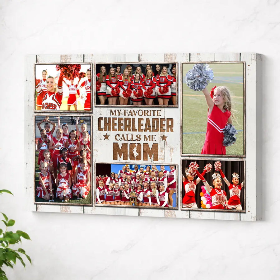 My Favorite Cheerleader Calls Me Mom Canvas Print Wall Art Personalized Custom Photo Mother’s Day Gift For Mommy