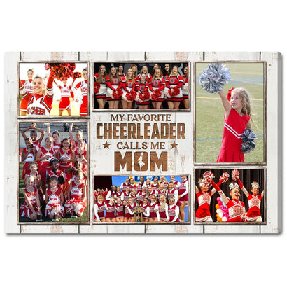 My Favorite Cheerleader Calls Me Mom Canvas Print Wall Art Personalized Custom Photo Mothers Day Gift For Mommy