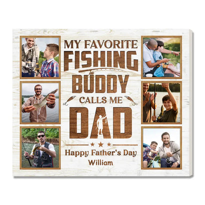Personalized My Favorite Fishing Buddy Calls Me Dad Canvas Custom Photo Wall Art Gift for Father’s Day - 14x11