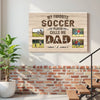 My Favorite Soccer Player Calls Me Dad - Custom Photo Canvas Gift