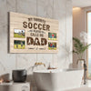My Favorite Soccer Player Calls Me Dad - Custom Photo Canvas Gift