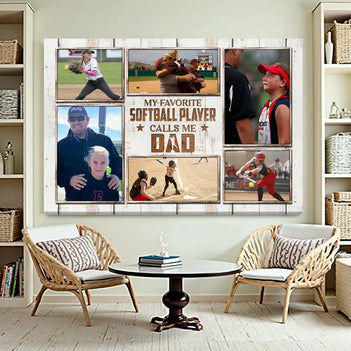 My Favorite Softball Player Calls Me Dad Canvas Print Wall Art Personalized Custom Photo Father’s Day Gift For Daddy