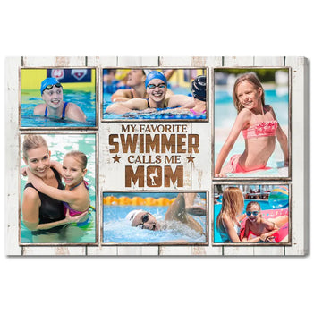 My Favorite Swimmer Calls Me Mom Canvas Print Wall Art Personalized Custom Photo Mother’s Day Gift For Mommy