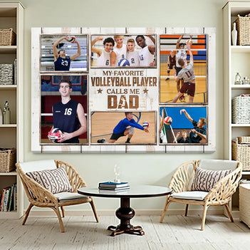 My Favorite Volleyball Player Calls Me Dad Canvas Print Wall Art Personalized Custom Photo Father’s Day Gift For Daddy