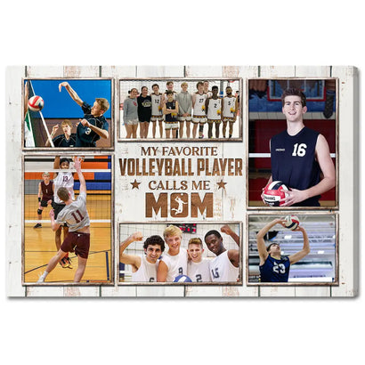 My Favorite Volleyball Player Calls Me Mom Canvas Print Wall Art Personalized Custom Photo Mothers Day Gift For Mommy
