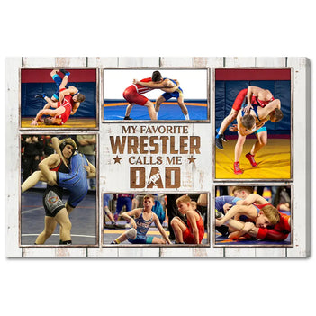 My Favorite Wrestler Calls Me Dad Canvas Print Wall Art Personalized Custom Photo Father’s Day Gift For Daddy