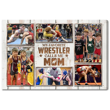 My Favorite Wrestler Calls Me Mom Canvas Print Wall Art Personalized Custom Photo Mother’s Day Gift For Mommy