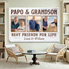Papo And Grandson Best Friends For Life Personalized Custom Photo Canvas Print Wall Art Father’s Day Gift