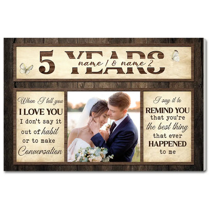 Personalized Anniversary When I Tell You Love Canvas Wall Art With Custom Years Upload Photo Romantic Couple Decor