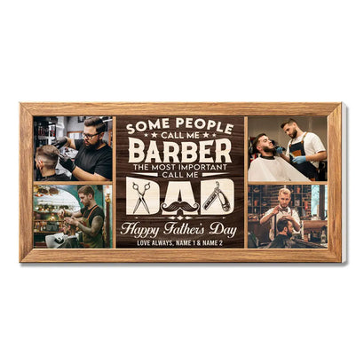Personalized Barber Dad Canvas Custom Photo Wall Art Some People Call Me The Most Important - 20x10