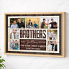 Personalized Brothers Canvas Wall Art Custom Photo Print Inspirational Make the Good Times Better Decor - Natural Frame