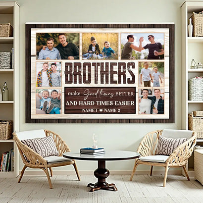Personalized Brothers Canvas Wall Art Custom Photo Print Inspirational Make the Good Times Better Decor