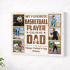 Personalized Canvas Prints - Custom Photo - My Favorite Basketball Player Calls Me Dad - No Frame / 14x11