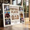 Personalized Canvas Prints - Custom Photo - My Favorite Football Player Calls Me Dad