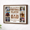 Personalized Canvas Prints - Custom Photo - My Favorite Football Player Calls Me Dad - Brown Frame / 14x11