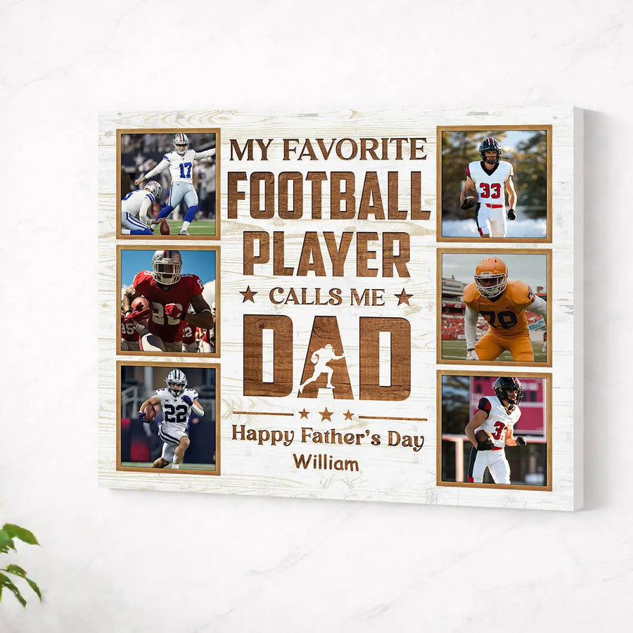 Personalized Canvas Prints - Custom Photo - My Favorite Football Player Calls Me Dad - No Frame / 14x11