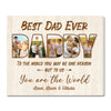 Personalized Dad Canvas Prints - Gift for - Best Ever To The World You Are One Person