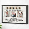Personalized Dad Canvas Prints - Gift for - Daddy To The World You May Be One Person - Black Frame / 12x9