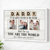 Personalized Dad Canvas Prints - Gift for - Daddy To The World You May Be One Person - White Frame / 12x9
