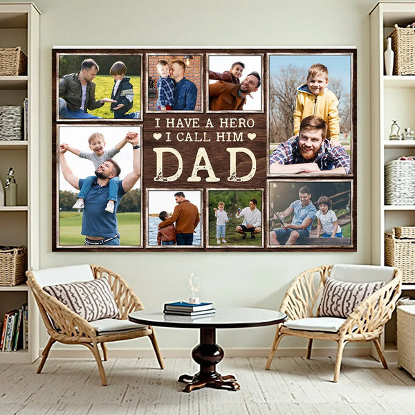 Personalized Dad Canvas Prints - Gift for - I Have A Hero Call Him Custom Photo
