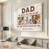 Personalized Dad No Matter How Big We Get Canvas Wall Art Custom Pictures Design Father’s Day Gift For Daddy