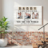 Personalized Daddy To The World You May Be One Person Canvas Custom Photo Wall Art Gift For Dad On Father’s Day