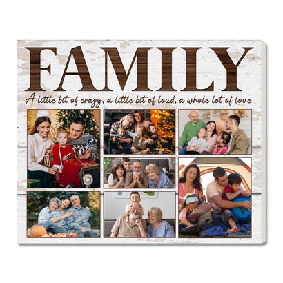 Personalized Family Canvas Custom Photo Wall Art A Little Bit of Crazy Loud Christmas Gift - 14x11