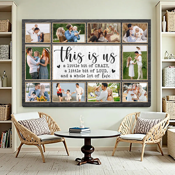 Personalized Family Canvas Prints - Custom Photo Collage Wall Art - This Is Us A Little Bit Of Crazy
