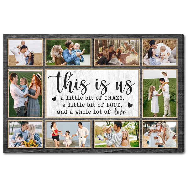 Personalized Family Canvas Prints - Custom Photo Collage Wall Art - This Is Us A Little Bit Of Crazy